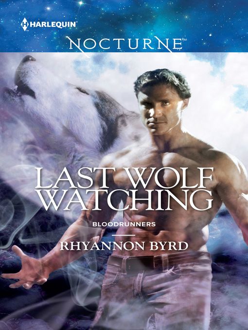 Title details for Last Wolf Watching by Rhyannon Byrd - Available